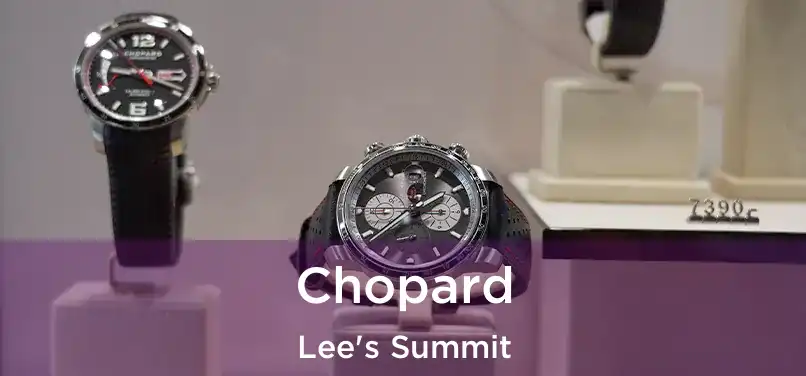 Chopard Lee's Summit