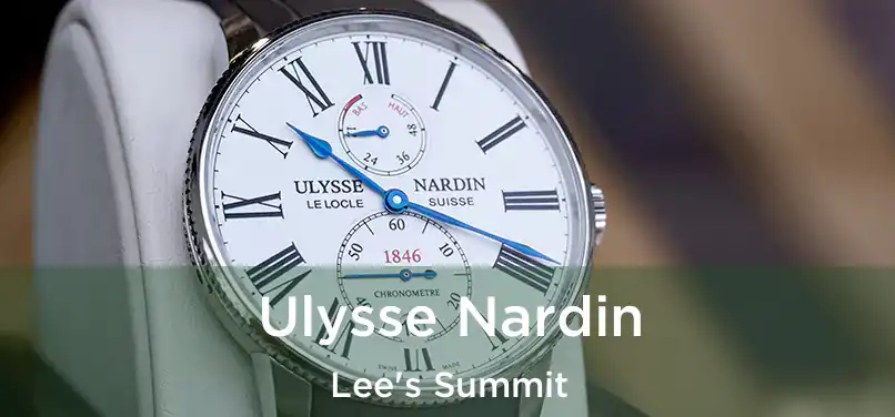 Ulysse Nardin Lee's Summit